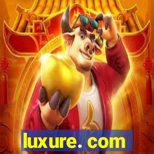 luxure. com